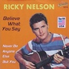 Nelson, Ricky - Believe What You Say (Photo)